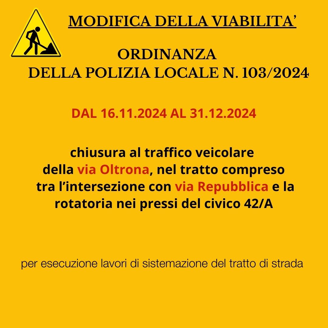 Chiusura via Oltrona all'altezza dell'intersezione con via Repubblica e la rotatoria nei pressi del civico 42/A